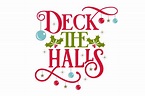 Deck the Halls SVG Cut file by Creative Fabrica Crafts · Creative Fabrica