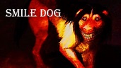 Smile Dog - Creepypasta [CZ] FT. HeavyTeddies, Paní Talkerová - YouTube