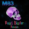 M83 - Road Blaster | iHeart