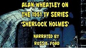 "Musings of the Classic Sherlock Holmes Actor" Alan Wheatley on ...