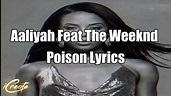 Aaliyah Feat The Weeknd Poison Lyrics - YouTube