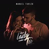 "Una Lady Como Tú" de Manuel Turizo | Canciones, Caratula, Musica