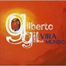 CD Gilberto Gil - Vira Mundo