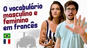 Descubra o Vocabulário Masculino e Feminino em Francês - YouTube