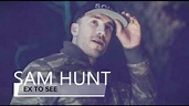 SAM HUNT - Ex To See | LYRICS - YouTube