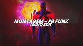 montagem - pr funk - s3bzs [edit audio] - YouTube