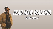 Brent Faiyaz - Dead Man Walking (Lyrics) - YouTube