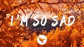 3OH!3 - I'M SO SAD (Lyrics) - YouTube