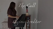 The Call ~ Regina Spektor (cover) - YouTube