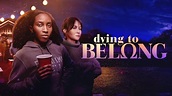 Dying to Belong (Movie, 2021) - MovieMeter.com