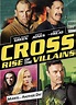 Nerdly » ‘Cross: Rise of the Villains’ DVD Review