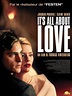 It's All About Love - film 2003 - AlloCiné