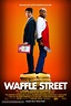 Waffle Street (2015) movie poster