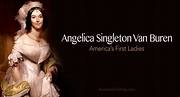 Angelica Singleton Van Buren: America's First Ladies #8 | Ancestral ...