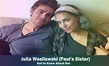 Julia Wasilewski - Paul Wesley's Sister | Know About Her