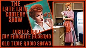 My Favorite Husband Lucille Ball Comedy Old Time Radio Shows #2 - YouTube