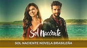 Sol Naciente Novela Brasileña - YouTube