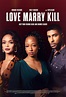 Love Marry Kill (2023) - IMDb