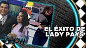 Lady Pays ya es todo un éxito | Es Show - YouTube