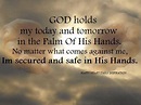 God holds our life in His Hands | Words of encouragement, Inspirational ...