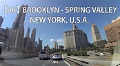 【4K】 Recorrido Desde Brooklyn A Spring Valley, Nueva York, EE. UU ...