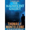 The Magnificent Gallery by Thomas F. Monteleone — eBook – Borderlands Press