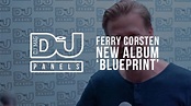 Ferry Corsten's new album 'Blueprint' / DJ Mag Panels - YouTube