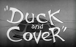 Bandes annonces de Duck and Cover (1951) - SensCritique