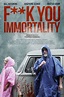 Fuck You Immortality Movie Watch Online - FMovies