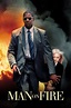 man on fire (2004) | MovieWeb