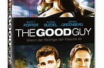 The Good Guy – Wenn der Richtige der Falsche ist (2009) - Film | cinema.de