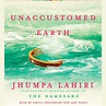 Unaccustomed Earth by Jhumpa Lahiri | Penguin Random House Audio