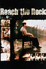 Reach the Rock (1998) — The Movie Database (TMDB)