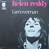Helen Reddy - I Am Woman (Vinyl, 7", Single, Stereo) | Discogs