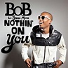 B.o.B. "Nothin' on You" Digital Single Cover | www.chrisphel… | Chris ...