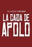 La Caída de Apolo (2014) | abandomoviez.net