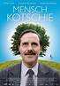 Mensch Kotschie (Movie, 2009) - MovieMeter.com