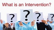 What is an Intervention? - YouTube