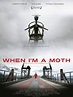 When I’m A Moth | Film Threat