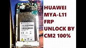 Huawei MYA L11 Frp Unlock By Cm2 1 Click | For GSM