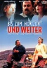 Bis zum Horizont und weiter - Film 1999 - FILMSTARTS.de
