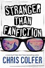 Stranger Than Fanfiction (Hardcover) | RJ Julia Booksellers