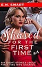 SHARED FOR THE FIRST TIME #4: SIX SHORT STORIES ABOUT FIRST TIME WIFE ...