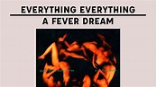 EVERYTHING EVERYTHING - A Fever Dream (REVIEW/CRÍTICA en español) - YouTube