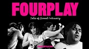 FOURPLAY: Official Theatrical Trailer - YouTube