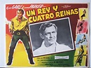 "UN REY Y CUATRO REINAS" MOVIE POSTER - "THE KING AND FOUR QUEENS ...