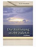 Mediatrix Verlag - DIE HOFFNUNG STIRBT ZULETZT