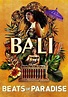 Bali: Beats of Paradise - película: Ver online