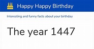 The year 1447: Calendar, history and birthdays