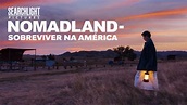 Nomadland - Sobreviver na América | Disney+